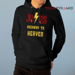 Jesus Highway To Heaven Sweatshirt 3 Jesus Highway To Heaven Hoodie