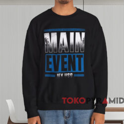 Jey Uso Main Event Shirt 4 Jey Uso Main Event Shirt Black Sweatshirt