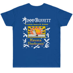 Jimmy Buffett And The Coral Reefer Band Havana Daydreamin T-shirt 5 Jimmy Buffett And The Coral Reefer Band Havana Daydreamin T shirt