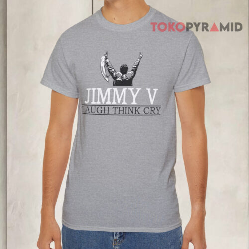 Jimmy V Laugh Think Cry Grey T shirt Jimmy V Laugh Think Cry Grey T shirt