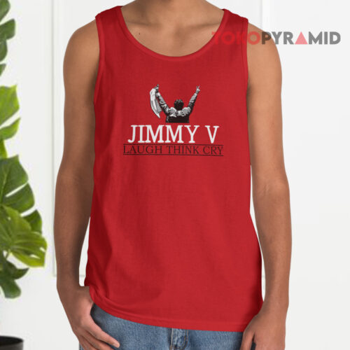 Jimmy V Laugh Think Cry Tank Top Jimmy V Laugh Think Cry Tank Top