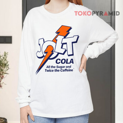Jolt Cola Shirt All The Sugar And Twice The Caffeine Long sleeved Jolt Cola Shirt All The Sugar And Twice The Caffeine Long sleeved