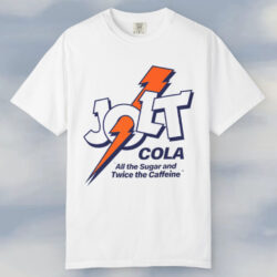 Jolt Cola Shirt All The Sugar And Twice The Caffeine T shirt