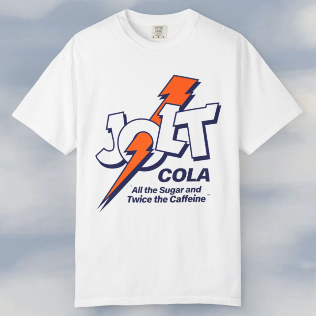 Jolt Cola Shirt All The Sugar And Twice The Caffeine T shirt Jolt Cola Shirt All The Sugar And Twice The Caffeine T shirt