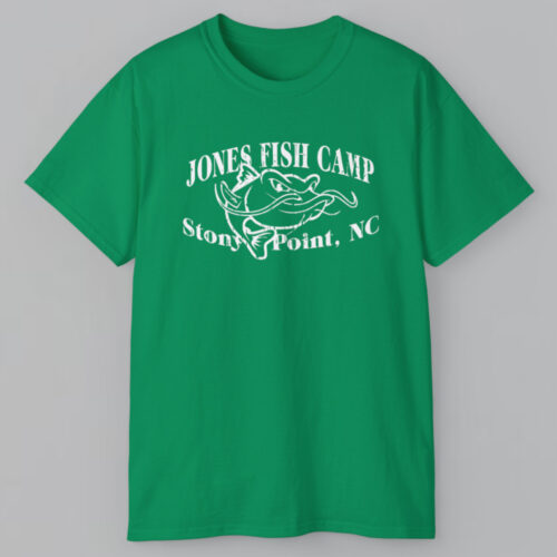 Jones Fish Camp Stony Point Nc T shirt
