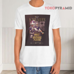 Josh Allen In The Mvp Most Valuable Player Buffalo Bills White T shirt