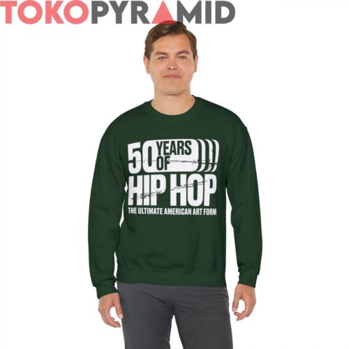 Kamala Harris 50 Years Of Hip Hop Shirt The Ultimate American Art Form Forest Green Sweatshirt Kamala Harris 50 Years Of Hip Hop Shirt The Ultimate American Art Form Forest Green Sweatshirt