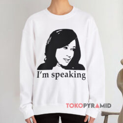 Kamala Harris I'm Speaking Shirt 3 Kamala Harris I'm Speaking Sweatshirt