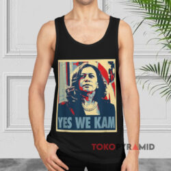 Kamala Harris Yes We Kam Shirt 4 Kamala Harris Yes We Kam Tank Top