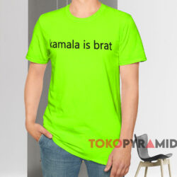 Kamala Is Brat Shirt Lime T shirt