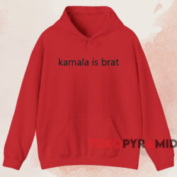 Kamala Is Brat Shirt 2 Kamala Is Brat Shirt Red Hoodie