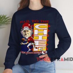 Kansas City Chiefs Joe Montana Caricature Shirt 4 Kansas City Chiefs Joe Montana Caricature Shirt Navy Sweatshirt