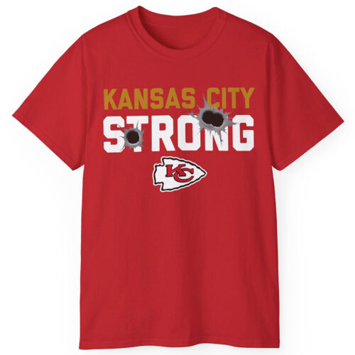 Kansas City Strong Shirt Chiefs Kansas City Strong Shirt Chiefs