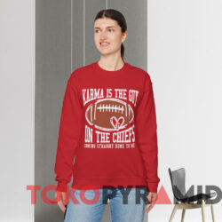 Karma Is The Guy On The Chiefs Coming Straight Home To Me Sweatshirt Red Sweatshirt