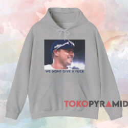 Kike Hernandez We Don't Give A Fuck Shirt Grey Hoodie