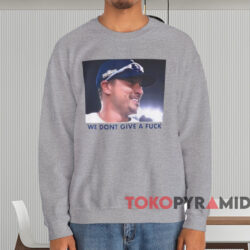 Kike Hernandez We Don't Give A Fuck Shirt Grey Sweatshirt