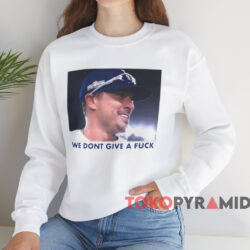 Kike Hernandez We Don't Give A Fuck Shirt White Sweatshirt
