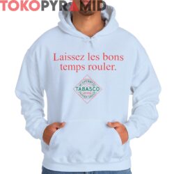 Laissez Les Bons Temps Rouler Tabasco Shirt