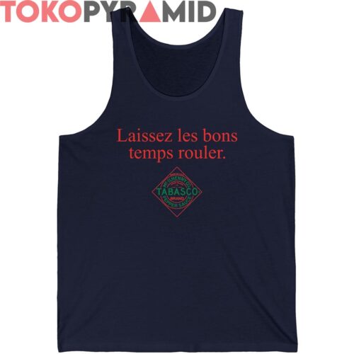 Laissez Les Bons Temps Rouler Tabasco Shirt
