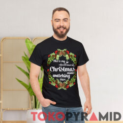 Laurel Wreath My Hallmark Christmas Movie Watching Sweatshirt 4 Laurel Wreath My Hallmark Christmas Movie Watching T shirt