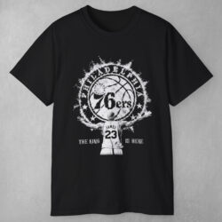 LeBron James 76ers The King Is Here T Shirt