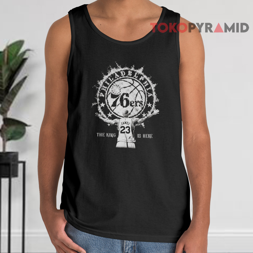 LeBron James 76ers The King Is Here Tank Top LeBron James 76ers The King Is Here Tank Top
