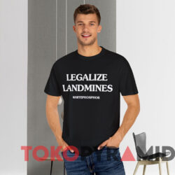 Legalize Landmines Whitephosphor T shirt Black T shirt