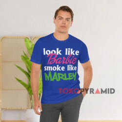Look Like Barbie Smoke Like Marley T-shirt 4 Look Like Barbie Smoke Like Marley Blue T shirt
