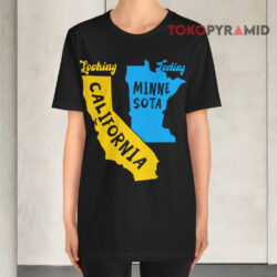 Looking California Feeling Minnesota Black T shirt