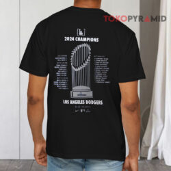 Los Angeles Dodgers 2024 World Series Champions Roster Shirt 4 Los Angeles Dodgers 2024 World Series Champions Roster T shirt Back