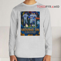 Los Angeles Dodgers 2025 Moving On NLCS Shirt 4 Los Angeles Dodgers 2025 Moving On Nlcs Long sleeved