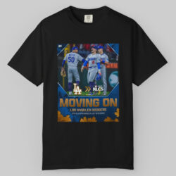Los Angeles Dodgers 2025 Moving On Nlcs T shirt