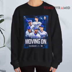 Los Angeles Dodgers Moving On 2025 MLB NLCS Shirt 3 Los Angeles Dodgers Moving On 2025 Mlb Nlcs Sweatshirt