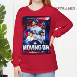 Los Angeles Dodgers Moving On Postseason 2024 NLCS Shirt 4 Los Angeles Dodgers Moving On Postseason 2024 Nlcs Long sleeved
