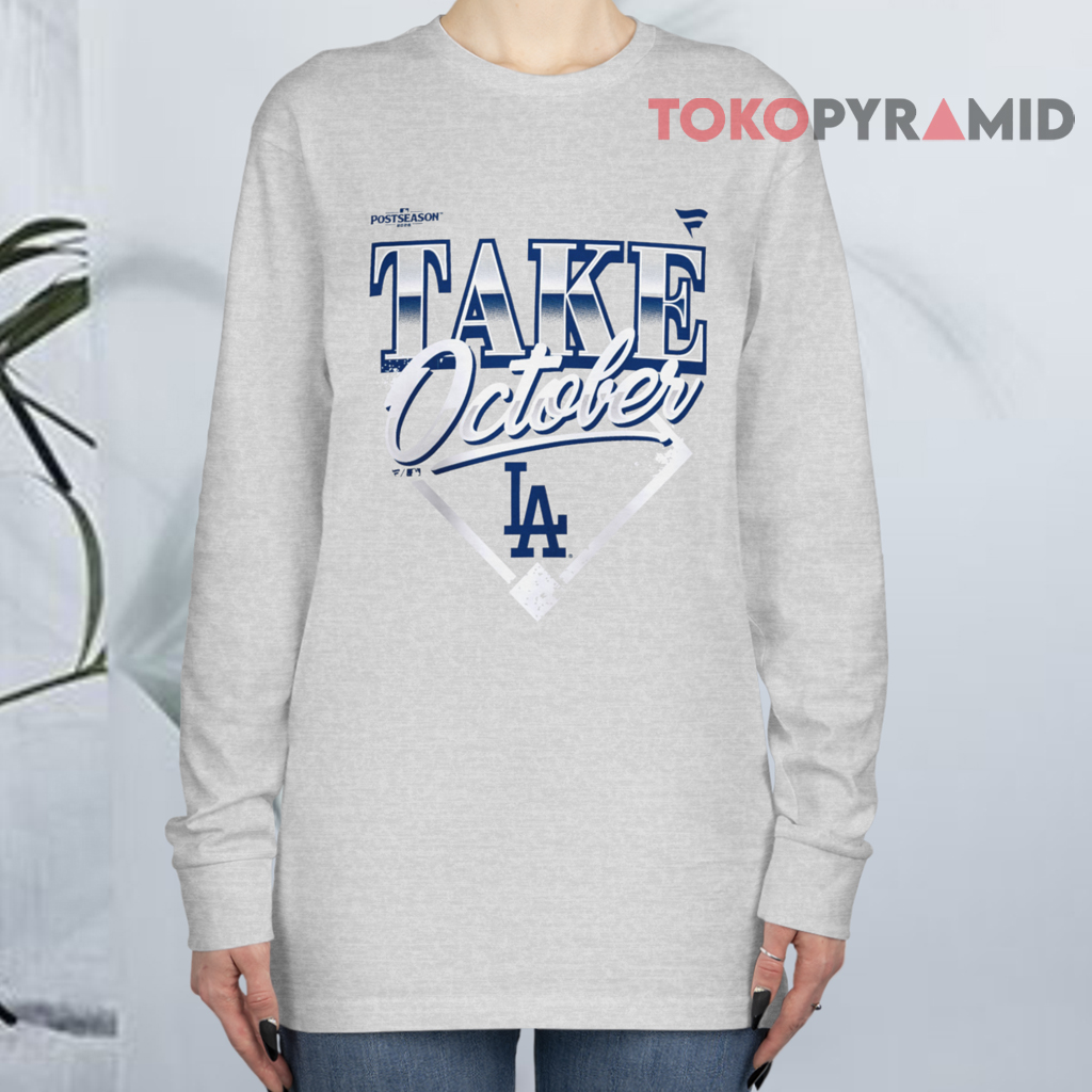 Los Angeles Dodgers Take October 2026 Long sleeved Los Angeles Dodgers Take October 2026 Long sleeved