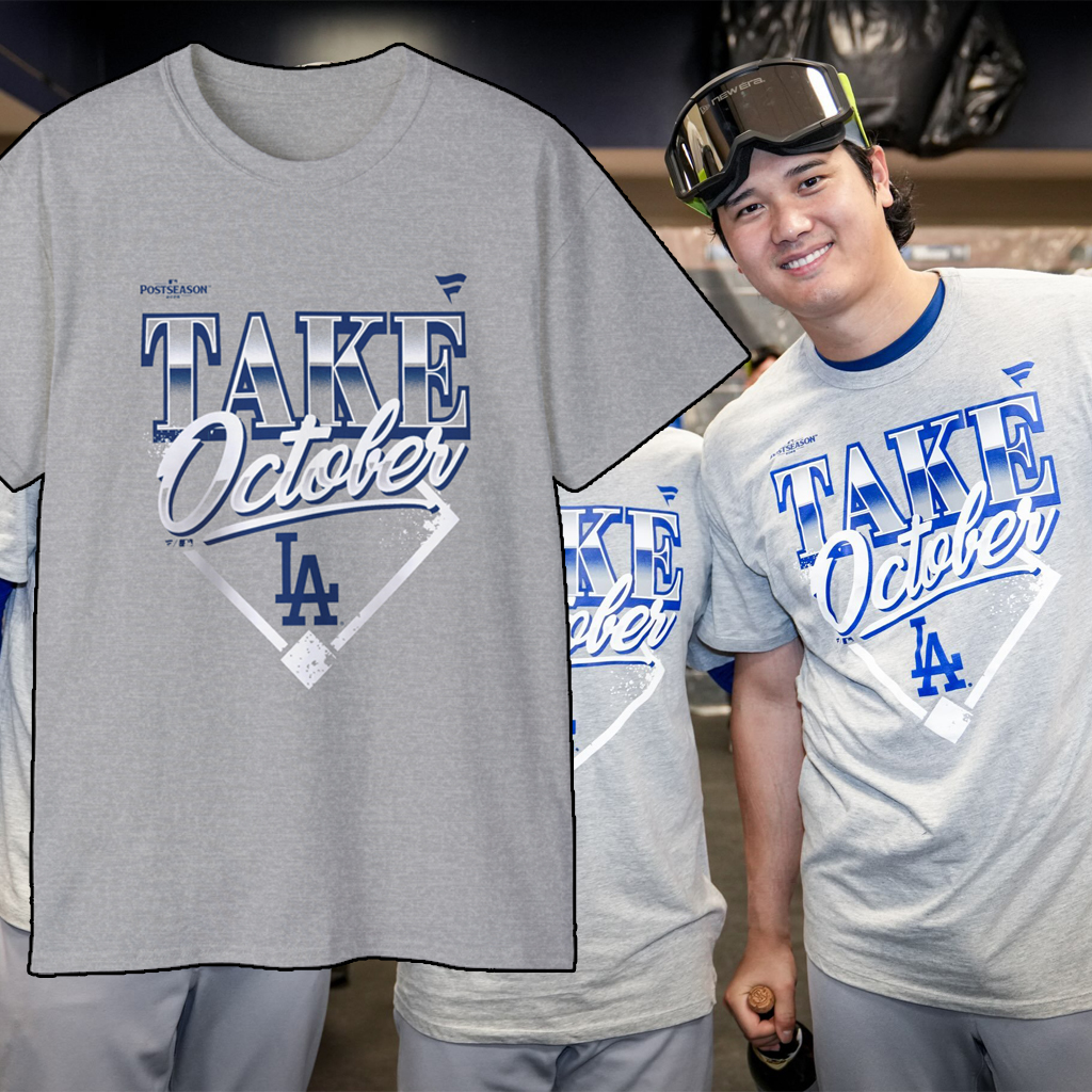 Los Angeles Dodgers Take October 2026 Shirt Los Angeles Dodgers Take October 2026 Shirt