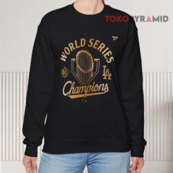 Los Angeles Dodgers World Series Champions 2025 Shirt 3 Los Angeles Dodgers World Series Champions 2025 Sweatshirt