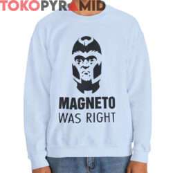 Magneto Was Right Shirt 2 Magneto Was Right Shirt