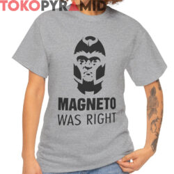 Magneto Was Right Shirt