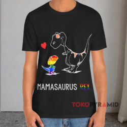 Mamasaurus T rex Dinosaur Lgbt Black T shirt