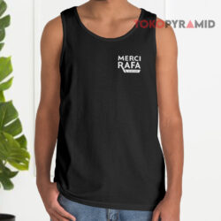 Merci Rafa Shirt 2 Merci Rafa Tank Top