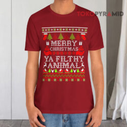 Merry Christmas Ya Filthy Animal Sweatshirt 2 Merry Christmas Ya Filthy Animal T shirt
