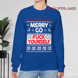 Merry Go Fuck Yourself Ugly Christmas Blue Sweatshirt