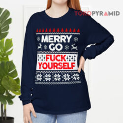 Merry Go Fuck Yourself Ugly Christmas Sweatshirt 4 Merry Go Fuck Yourself Ugly Christmas Long sleeved