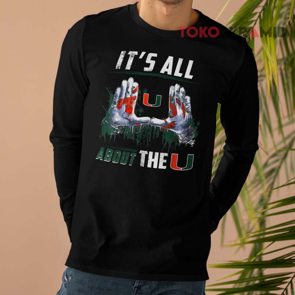 Miami Hurricanes All About The U Long sleeved Miami Hurricanes All About The U Long sleeved
