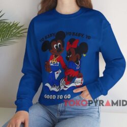 Mickey And Minnie Yo Baby Yo Baby Good To Go T-shirt 4 Mickey And Minnie Yo Baby Yo Baby Good To Go T shirt Blue Sweatshirt