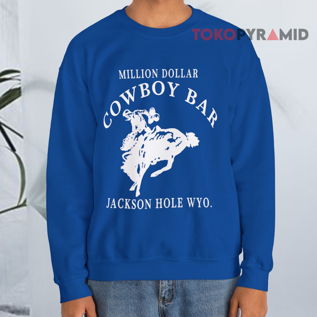 Million Dollar Cowboy Bar Shirt Jackson Hole Wyoming Sweatshirt Million Dollar Cowboy Bar Shirt Jackson Hole Wyoming Sweatshirt