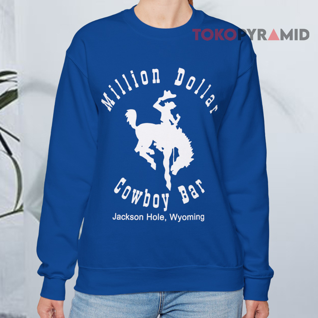 Million Dollar Cowboy Bar Vintage Shirt Jackson Hole Wyoming Sweatshirt Million Dollar Cowboy Bar Vintage Shirt Jackson Hole Wyoming Sweatshirt