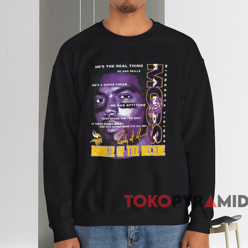 Minnesota Vikings Randy Moss Rookie Of The Decade Shirt Black Sweatshirt Minnesota Vikings Randy Moss Rookie Of The Decade Shirt Black Sweatshirt