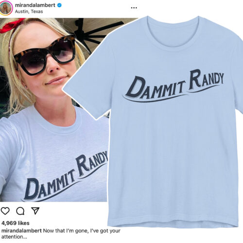 Miranda Lambert Dammit Randy Shirt Miranda Lambert Dammit Randy Shirt